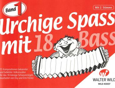 Urchige Spass mit 18 Bass Band 1