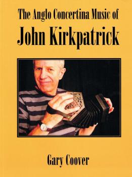 The Anglo Concertina Music of John Kirkpatrick