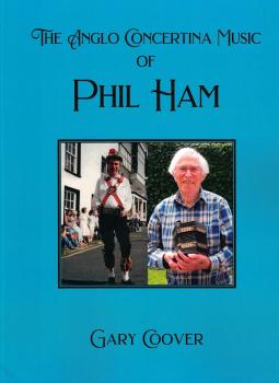 The Anglo Concertina Music of Phil Ham