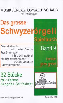 Das grosse Schwyzerörgeli Spielbuch Band 9