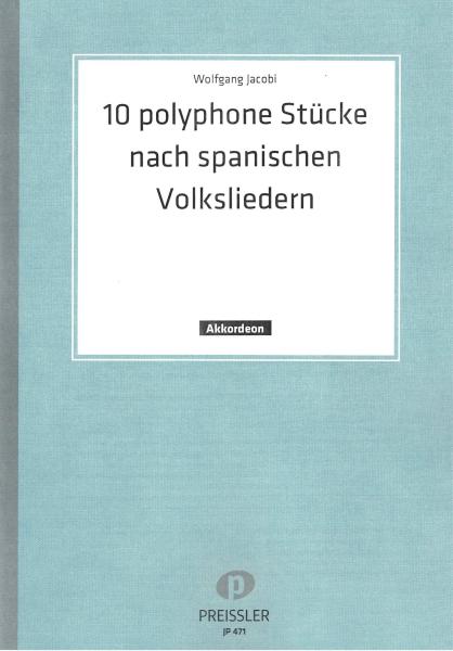 10 polyphonische Stücke nach spanischen Volksliedern