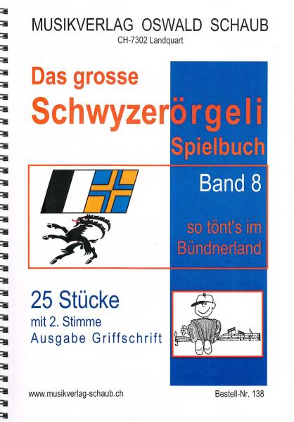 Das grosse Schwyzerörgeli Spielbuch Band 8